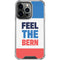 Feel The Bern iPhone 16 Pro Clear Case